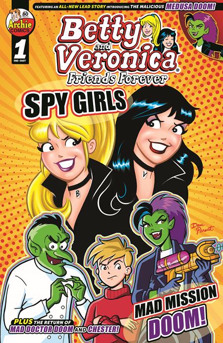 BETTY & VERONICA FRIENDS FOREVER SPY GIRLS (ONE SHOT) CVR A DAN PARENT RASARIO PENA (5/14/25)