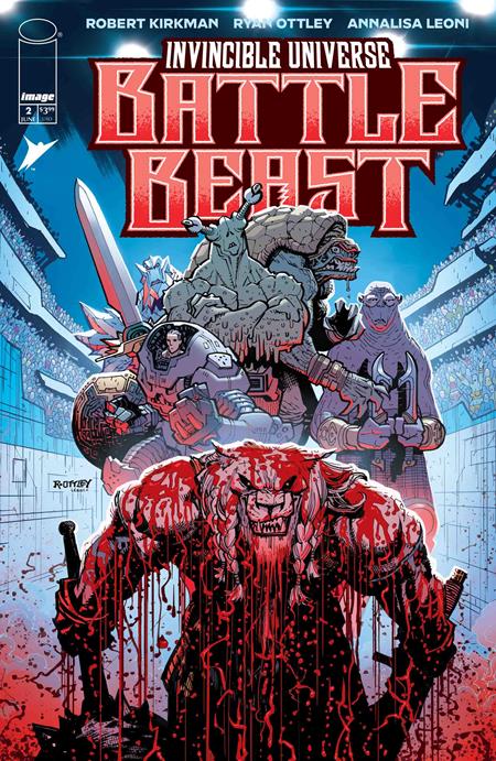INVINCIBLE UNIVERSE BATTLE BEAST #2 CVR A RYAN OTTLEY & ANNALISA LEONI 06/18/2025