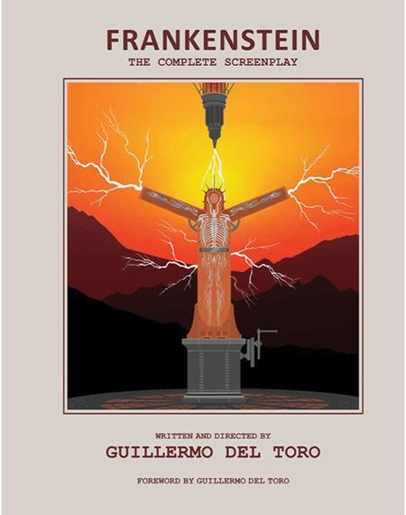 FRANKENSTEIN THE COMPLETE SCREENPLAY HC WRITTEN AND DIRECTED BY GUILLERMO DEL TORO 2026