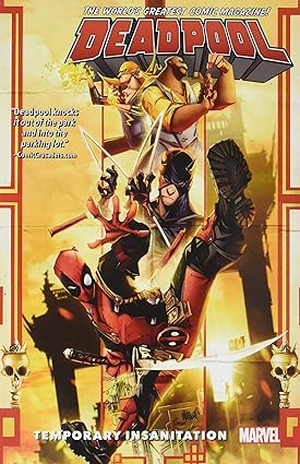 Deadpool: World's Greatest Temporary Insanitation Vol 4 TP