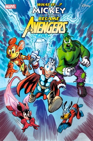 MARVEL & DISNEY: WHAT IF...? MICKEY & FRIENDS BECAME THE AVENGERS #1 03/05/2025