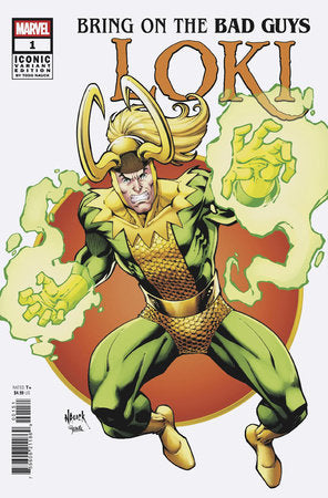 BRING ON THE BAD GUYS: LOKI #1 TODD NAUCK ICONIC VARIANT 07/30/2025