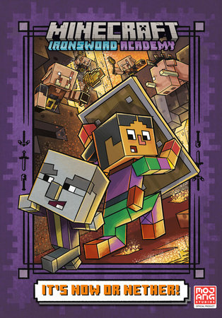 Minecraft: Ironsword Academy It's Now or Nether! (Minecraft Ironsword Academy #2) HC 2025