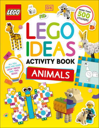 LEGO Ideas Activity Book Animals Packed with LEGO Building and Sticker Activities and Fun Facts. With 500+ Stickers!