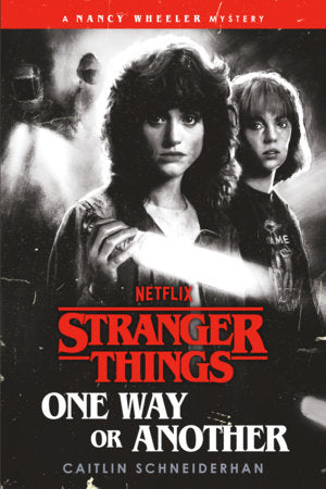 Stranger Things: One Way or Another A Nancy Wheeler Mystery 2026