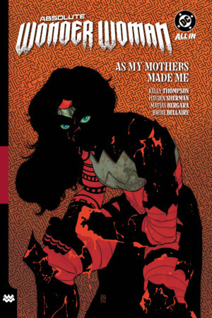 Absolute Wonder Woman Vol. 2: As My Mothers Made Me TP 2026