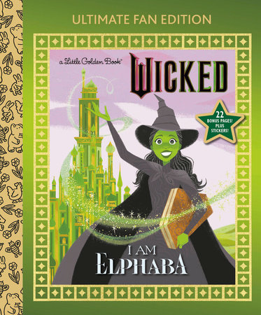 I Am Elphaba: Ultimate Fan Edition (Universal Pictures Wicked) HC 2025