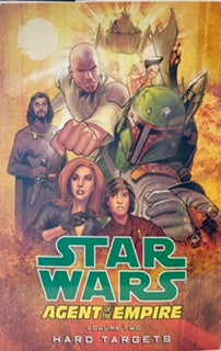 Star Wars; Agent of the Empire Vol 2; Hard Targets TP (USED)