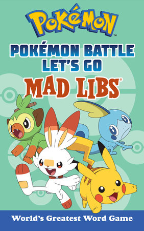 Pokémon Battle Let's Go Mad Libs 29.08.23