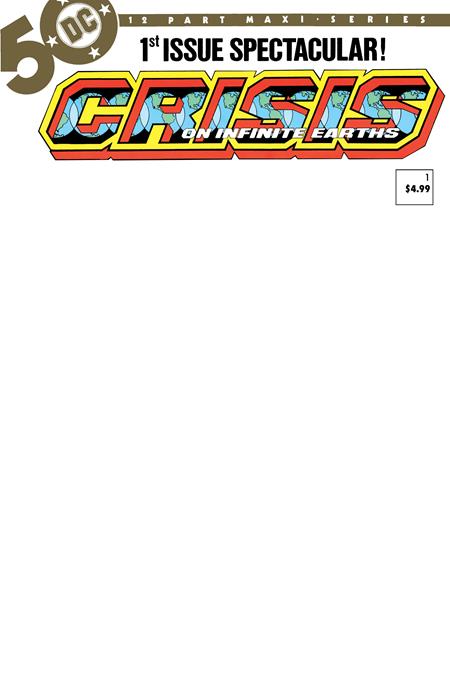 CRISIS ON INFINITE EARTHS #1 (OF 12) FACSIMILE EDITION CVR C BLANK VAR 4/16/24
