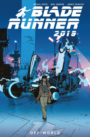 Blade Runner 2019: Vol. 2: Off World (Graphic Novel) TP