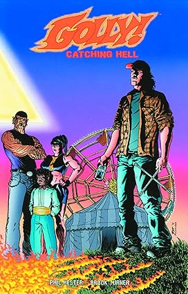 Golly Volume 1: Catching Hell TP 2011