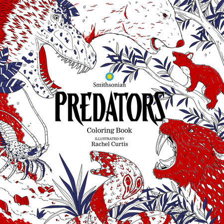Predators: A Smithsonian Coloring Book  11/21/23