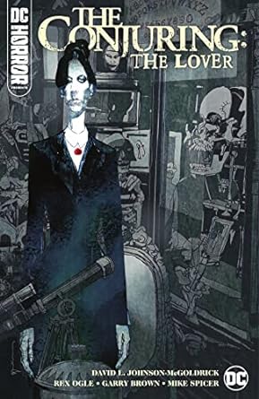 The Conjuring: The Lover HC