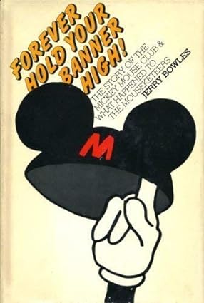 Forever Hold Your Banner High!: The Story of the Mickey Mouse Club and What Happened to the Mouseketeers TP 1977