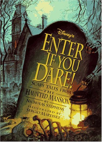 Disney-Büchersammlung: Blast Off if you Dare: Stories from Space Mountain, Haunted Mansion – Treten Sie ein, wenn Sie sich trauen!: Scary Tales from the Haunted Mansion