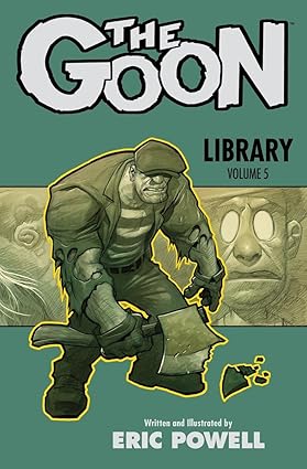 The Goon Library Volume 5 HC – June 20, 2017 (RARE/OOP)