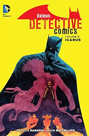 Batman – Detective Comics Vol 6 Icarus TP
