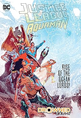 LIGA DE LA JUSTICIA AQUAMAN TIERRA AHOGADA HC