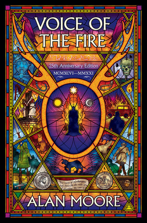 Voice of the Fire (25th Anniversary Edition by Alan Moore