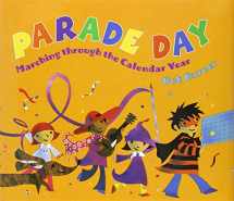 Parade Day: Marching Through the Calendar Year HC