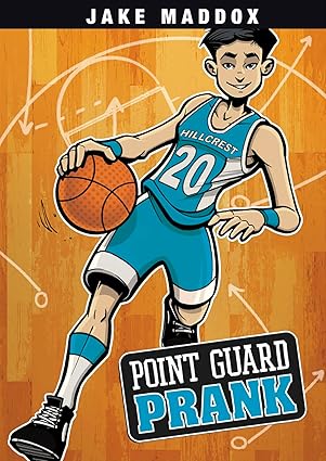 Point Guard Prank (Jake Maddox Sports Stories) TP