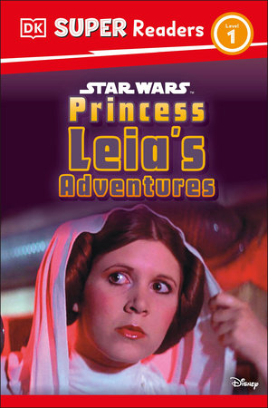 DK Super Readers Level 1 Star Wars Princess Leia's Adventures TP 2/18/25