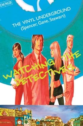 The Vinyl Underground Vol. 01: Watching the Detectives 2008 TP