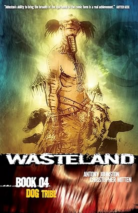 Wasteland Vol. 4: Dog Tribe TP