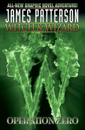 Witch & Wizard, Vol. 2: Operation Zero 2011 HC