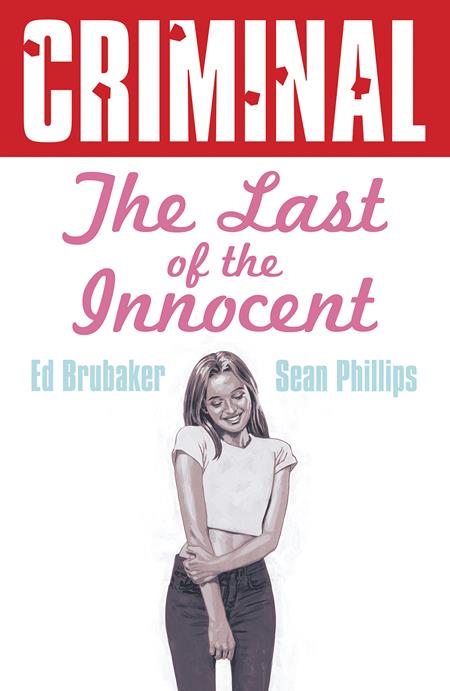 CRIMINAL TP VOL 06 THE LAST OF THE INNOCENT NEW PRINTING (MR) 2025