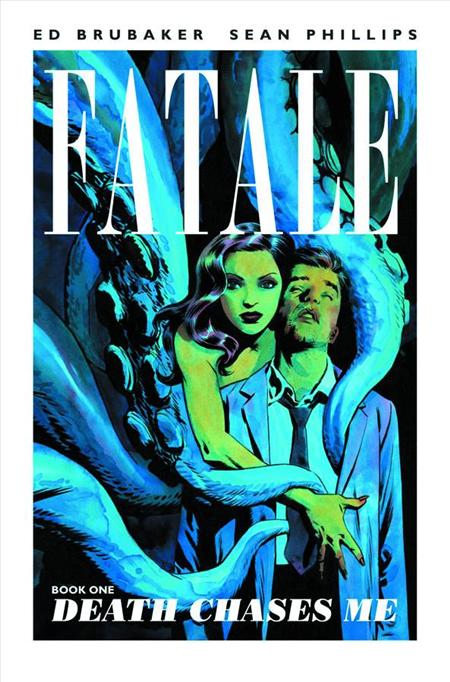 Fatale Vol. 1: Death Chases Me TP (2012)