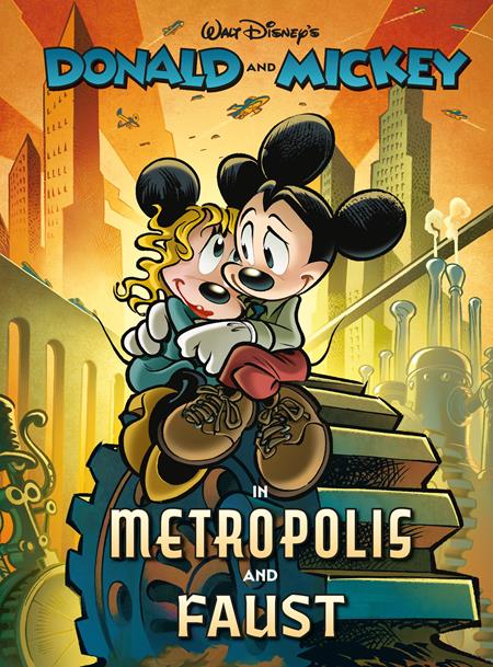 Walt Disney's Donald and Mickey in: Metropolis in Faust Hardcover 2024