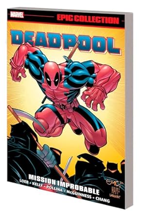 Deadpool Epic Collection: Mission Improbable TP 2022