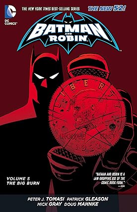 Batman y Robin Vol 5 La gran quemadura (N52) HC 