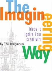 Disney Editions - The Imagineering Way by the Imagineers (Pre-Owned)