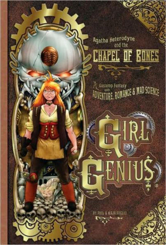 Girl Genius Vol. 8: Agatha Heterodyne and the Chapel of Bones TP 2015