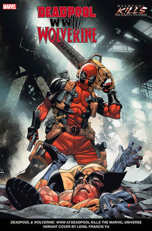 DEADPOOL & WOLVERINE: WWIII #3 LEINIL YU DEADPOOL KILLS THE MARVEL UNIVERSE VARIANT 07/24/2024