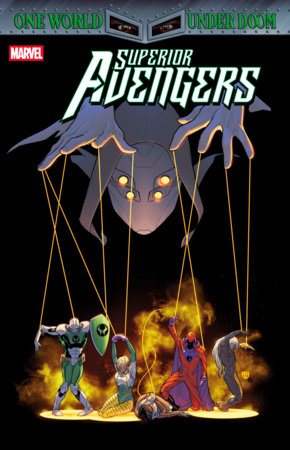 SUPERIOR AVENGERS #4 [DOOM] 07/09/2025