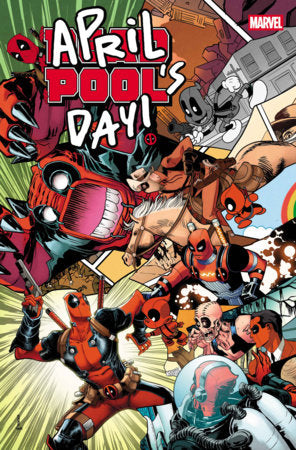 DEADPOOL: APRIL POOL'S DAY #1 04/01/2026
