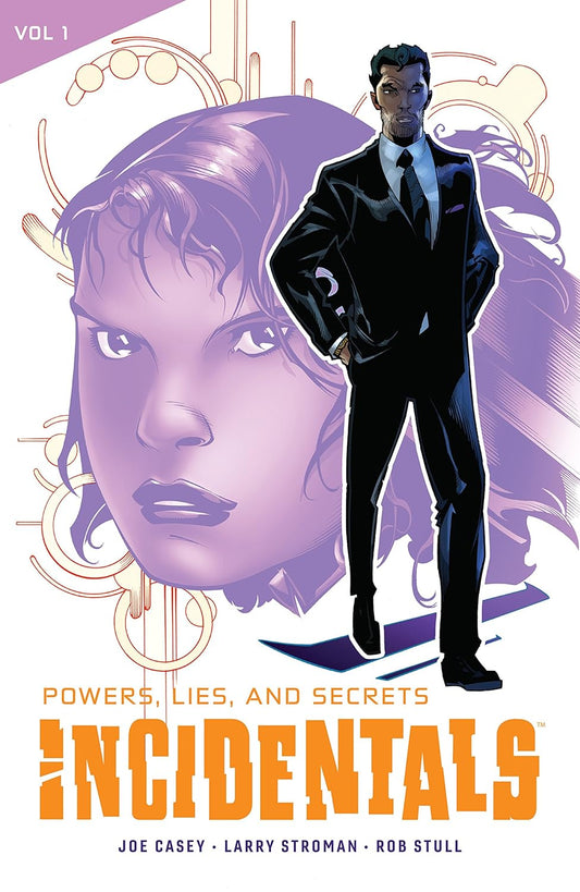 Incidentals, Vol. 1: Powers, Lies, and Secrets TP 2018