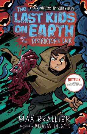 The Last Kids on Earth and the Destructor's Lair HC 2025