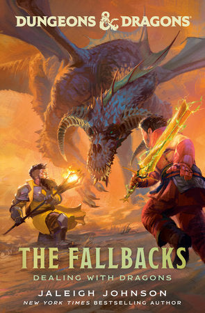 Dungeons & Dragons: The Fallbacks: Dealing with Dragons HC 2025