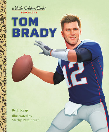 Tom Brady: A Little Golden Book Biography 07/30/2024