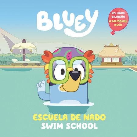 Bluey: Swim School/Escuela de nado (Bilingual English-Spanish Edition) (2025)