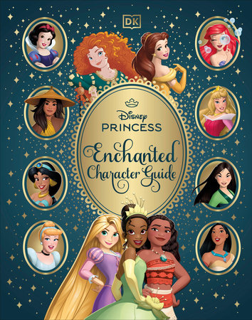 Disney Princess Enchanted Character Guide HC 2025