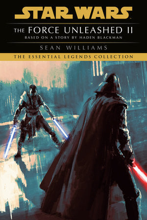 Star Wars - Legends The Force Unleashed II: Star Wars Legends Novel 2025