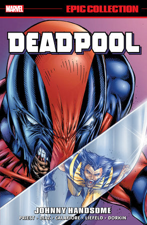 DEADPOOL EPIC COLLECTION: JOHNNY HANDSOME TP 09/03/2024