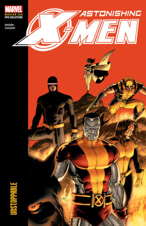 ASTONISHING X-MEN MODERN ERA EPIC COLLECTION: UNSTOPPABLE (03/04/2025)