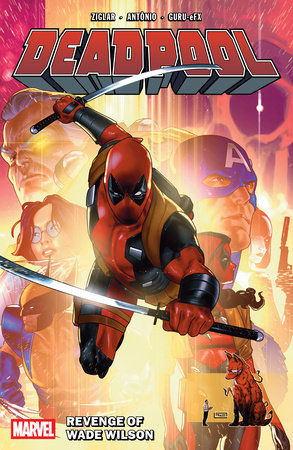 Deadpool By Cody Ziglar Vol. 3: Revenge Of Wade Wilson TP 2025